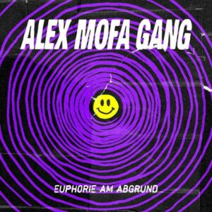 Alex Mofa Gang Euphorie Am Abgrund