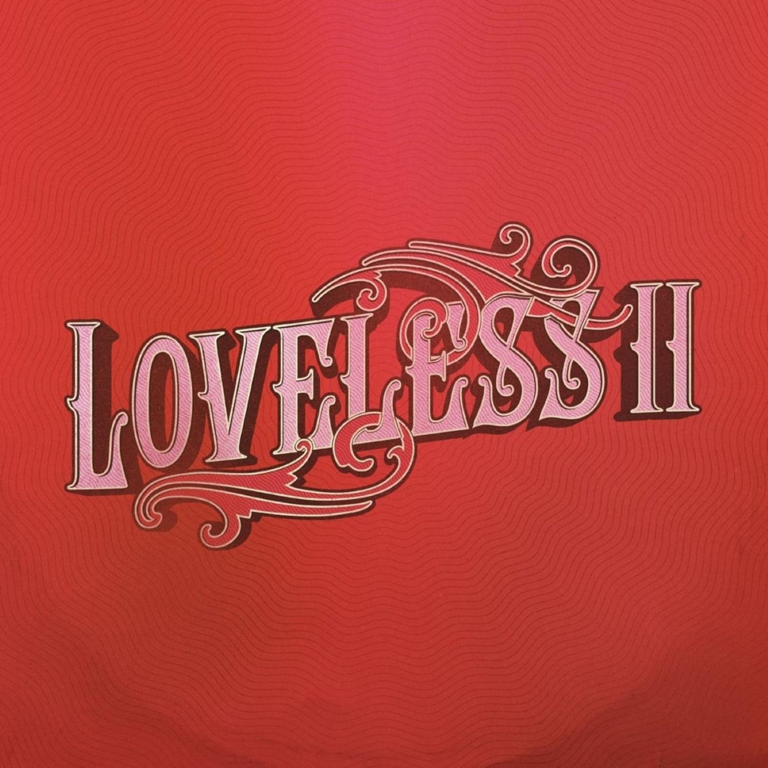 Loveless Loveless II